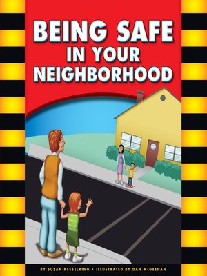 cover image of Being Safe in Your Neighborhood